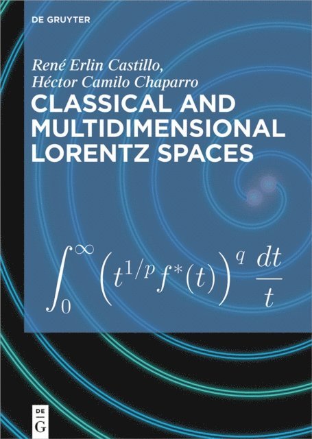Hector Camilo Chaparro, Rene Erlin Castillo - Classical and Multidimensional Lorentz Spaces, E-bok