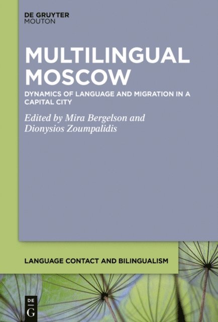 Dionysios Zoumpalidis, Mira Bergelson - Multilingual Moscow, E-bok