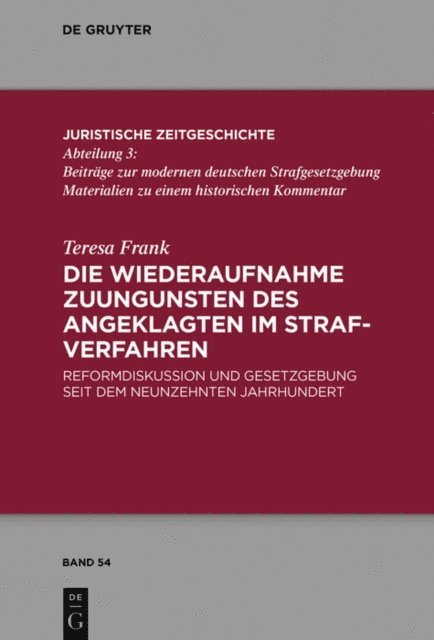 Teresa Frank - Die Wiederaufnahme zuungunsten des Angeklagten im Strafverfahren, E-bok