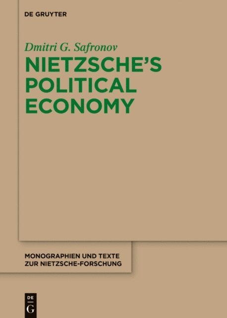Dmitri G. Safronov - Nietzsche's Political Economy, E-bok. Tillgänglighet: Lägg i varukorg