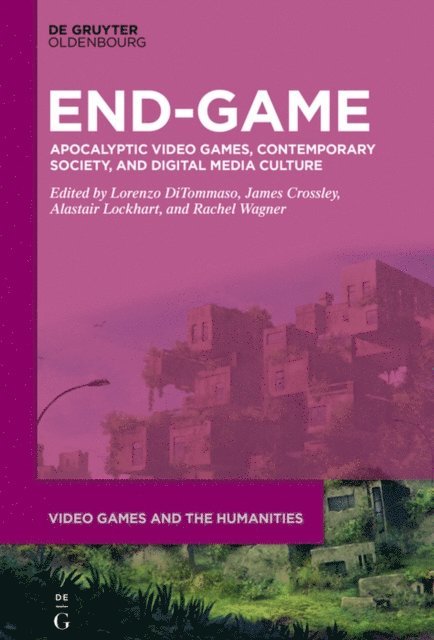 Rachel Wagner, Alastair Lockhart, James Crossley, Lorenzo DiTommaso - End-Game, E-bok