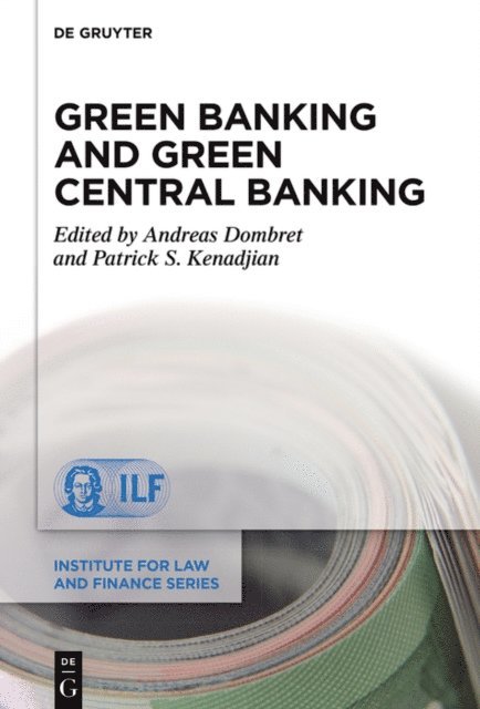 Patrick S. Kenadjian, Andreas Dombret - Green Banking and Green Central Banking, E-bok