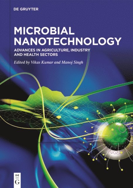 Manoj Singh, Vikas Kumar - Microbial Nanotechnology, E-bok