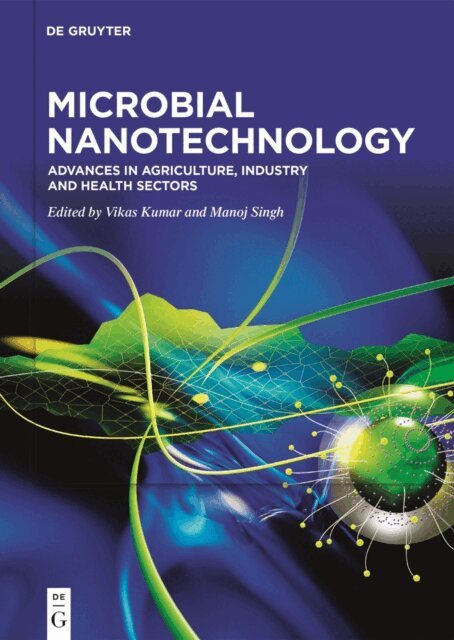 Manoj Singh, Vikas Kumar - Microbial Nanotechnology, E-bok