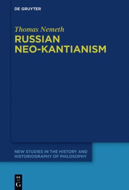 Thomas Nemeth - Russian Neo-Kantianism, E-bok