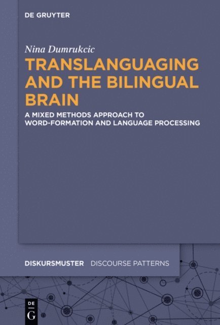 Nina Dumrukcic - Translanguaging and the Bilingual Brain, E-bok