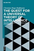 The Quest for a Universal Theory of Intelligence