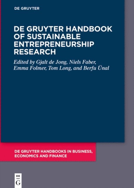 Berfu Unal, Tom Long, Emma Folmer, Niels Faber, Gjalt de Jong - De Gruyter Handbook of Sustainable Entrepreneurship Research, E-bok