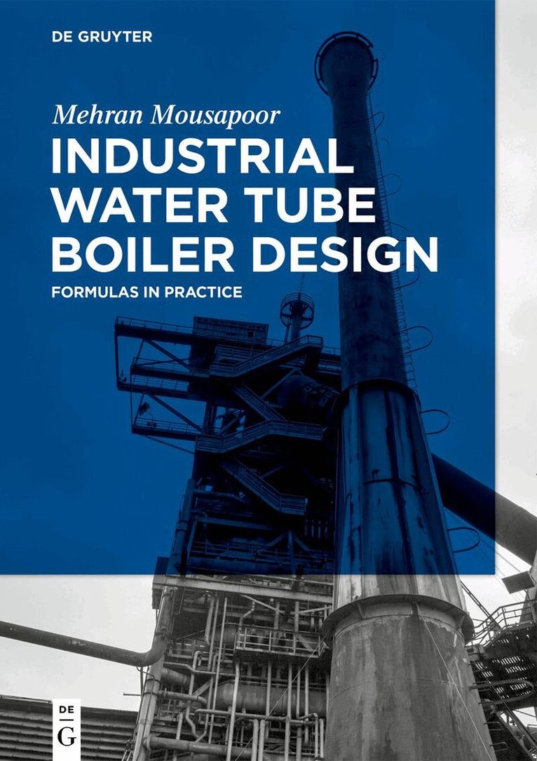 Mehran Mousapoor - Industrial Water Tube Boiler Design, Inbunden