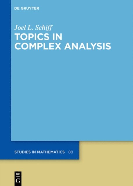 Joel L. Schiff - Topics in Complex Analysis, E-bok