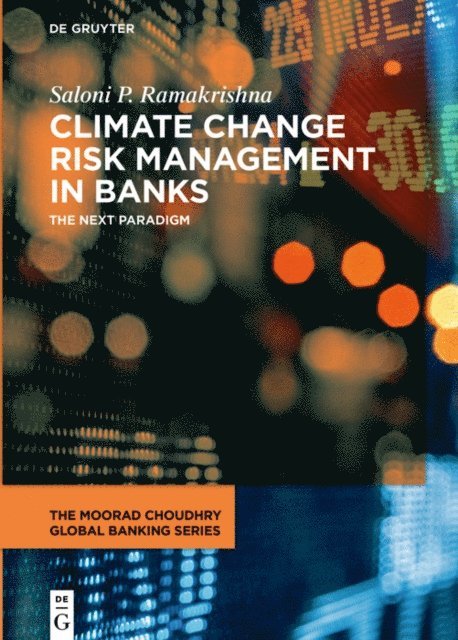 Saloni P. Ramakrishna - Climate Change Risk Management in Banks, E-bok
