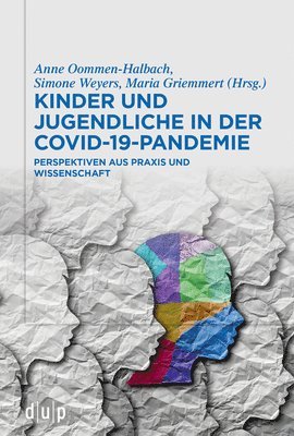 Anne Oommen-Halbach, Simone Weyers, Maria Griemmert - Kinder Und Jugendliche in Der Covid-19-Pandemie, Häftad. Tillgänglighet: Lägg i varukorg
