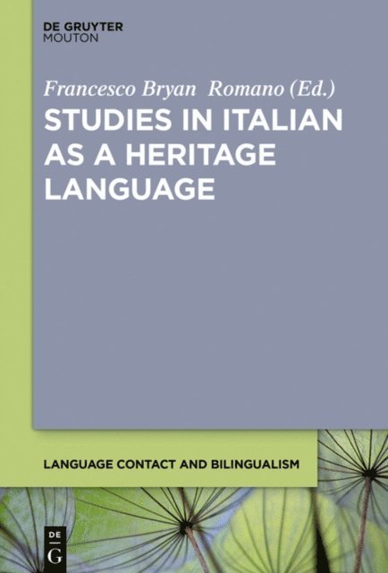 Francesco Bryan Romano - Studies in Italian as a Heritage Language, E-bok