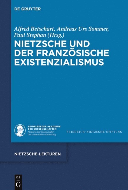 Paul Stephan, Andreas Urs Sommer, Alfred Betschart - Nietzsche und der französische Existenzialismus, E-bok
