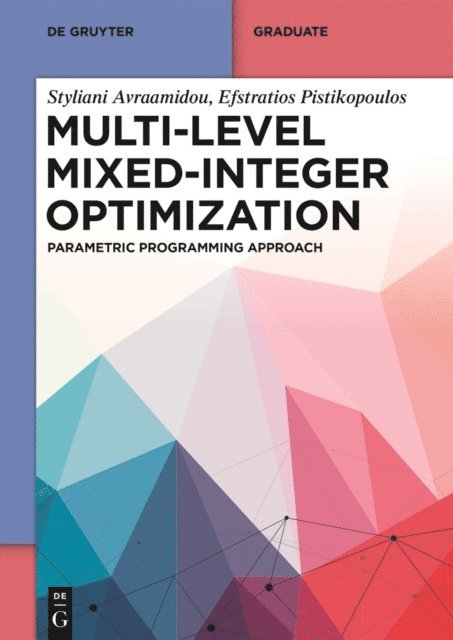 Efstratios Pistikopoulos, Styliani Avraamidou - Multi-level Mixed-Integer Optimization, E-bok
