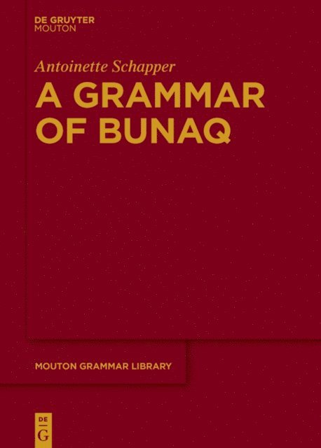 Antoinette Schapper - Grammar of Bunaq, E-bok