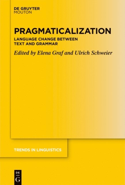Ulrich Schweier, Elena Graf - Pragmaticalization, E-bok