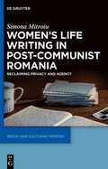 Women's Life Writing in Post-Communist Romania