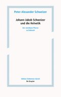 Johann Jakob Schweizer und die Helvetik