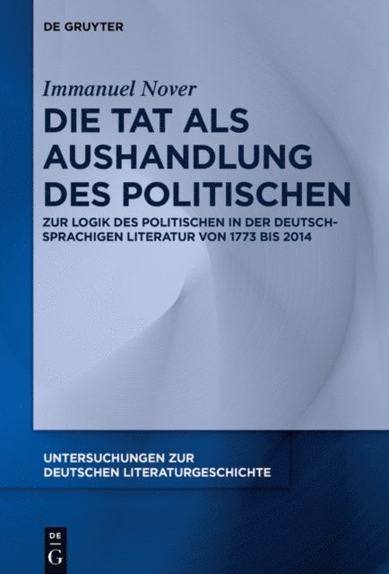 Immanuel Nover - Die Tat als Aushandlung des Politischen, E-bok