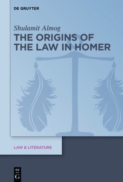 Shulamit Almog - Origins of the Law in Homer, E-bok