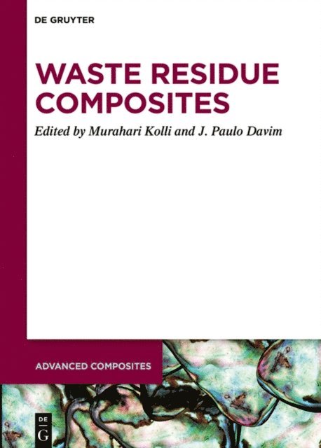 J. Paulo Davim, Murahari Kolli - Waste Residue Composites, E-bok