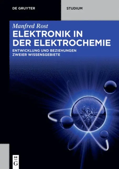 Manfred Rost - Elektronik in der Elektrochemie, E-bok. Tillgänglighet: Lägg i varukorg