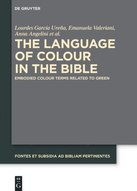 Marina Salvador Gimeno, Carlos Santos Carretero, Anna Angelini, Emanuela Valeriani, Lourdes Garcia Urena - Language of Colour in the Bible, E-bok