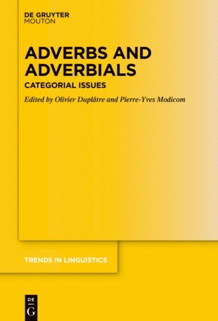 Pierre-Yves Modicom, Olivier Duplatre - Adverbs and Adverbials, E-bok