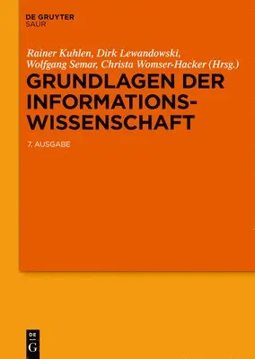 Rainer Kuhlen, Dirk Lewandowski, Wolfgang Semar, Christa Womser-Hacker - Grundlagen der Informationswissenschaft, Inbunden. Tillgänglighet: Tillfälligt slut