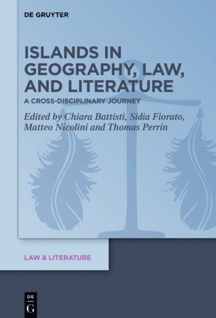 Thomas Perrin, Matteo Nicolini, Sidia Fiorato, Chiara Battisti - Islands in Geography, Law, and Literature, E-bok