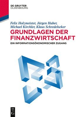 Felix Holzmeister, Jürgen Huber, Michael Kirchler, Klaus Schredelseker - Grundlagen der Finanzwirtschaft, Häftad
