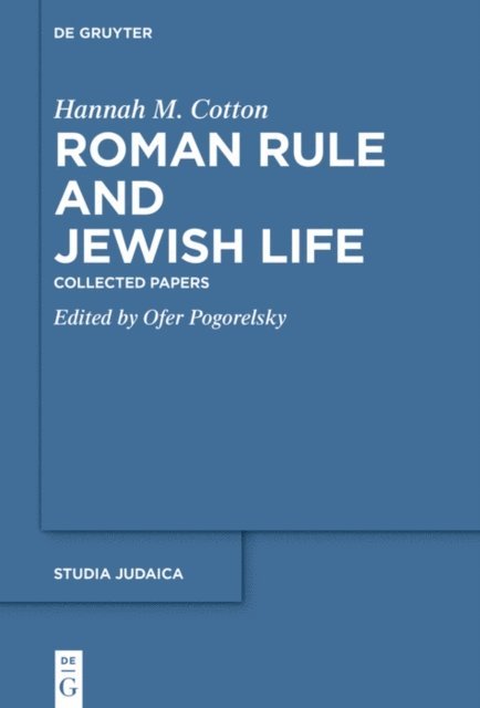 Hannah M. Cotton, Ofer Pogorelsky - Roman Rule and Jewish Life, E-bok