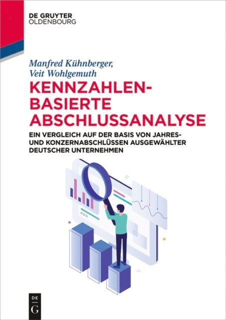 Veit Wohlgemuth, Manfred Kuhnberger - Kennzahlenbasierte Abschlussanalyse, E-bok