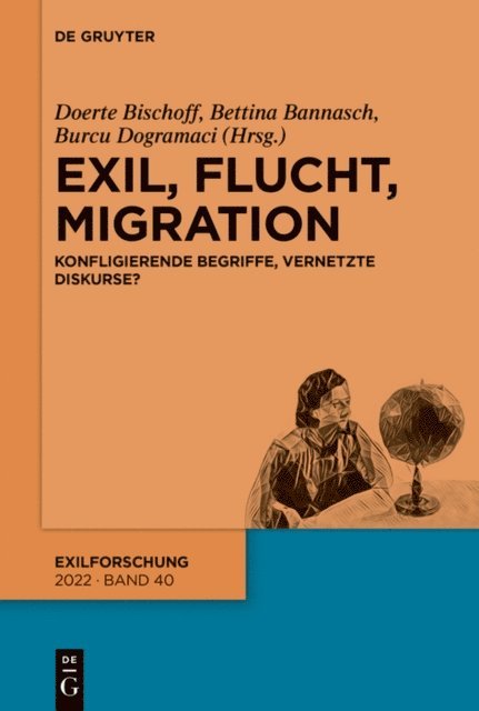 Burcu Dogramaci, Doerte Bischoff, Bettina Bannasch - Exil, Flucht, Migration, E-bok