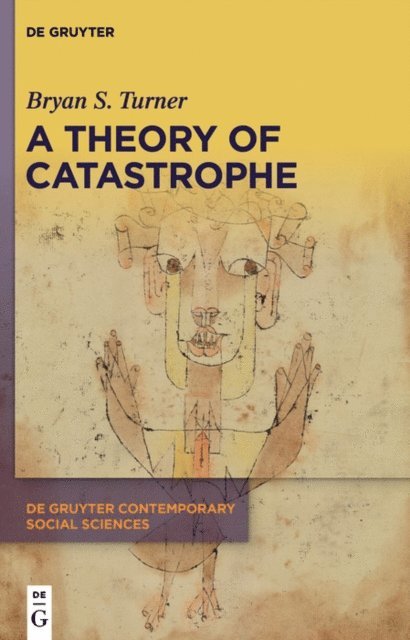 Bryan S. Turner - Theory of Catastrophe, E-bok