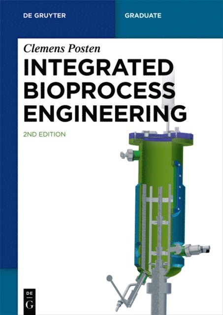 Clemens Posten - Integrated Bioprocess Engineering, E-bok