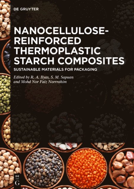 Mohd Nor Faiz Norrrahim, Salit Mohd Sapuan, Rushdan Ahmad Ilyas - Nanocellulose-Reinforced Thermoplastic Starch Composites, E-bok