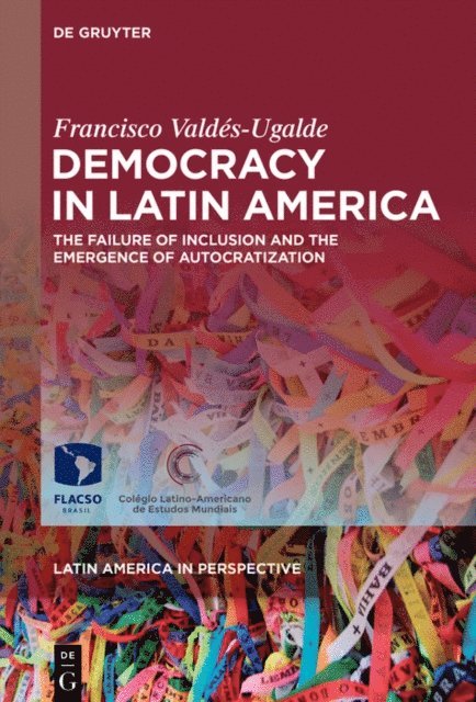 Francisco Valdes-Ugalde - Democracy in Latin America, E-bok