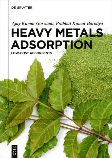 Prabhat Kumar Baroliya, Ajay Kumar Goswami - Heavy Metals Adsorption, E-bok