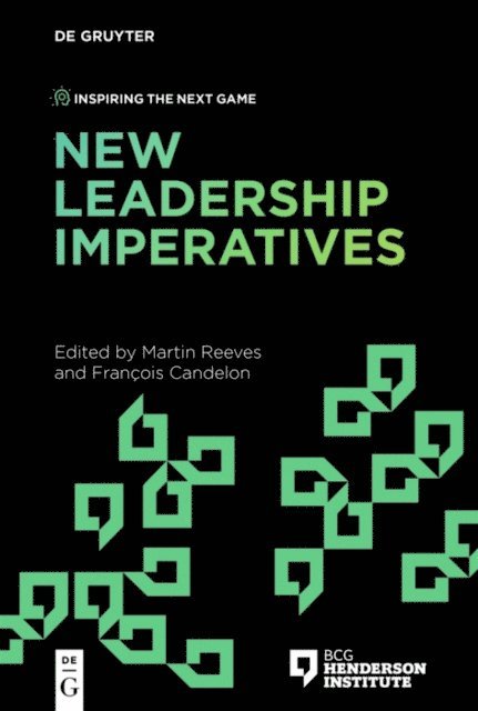 Francois Candelon, Martin Reeves - New Leadership Imperatives, E-bok