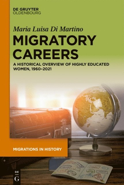 Maria Luisa Di Martino - Migratory Careers, E-bok