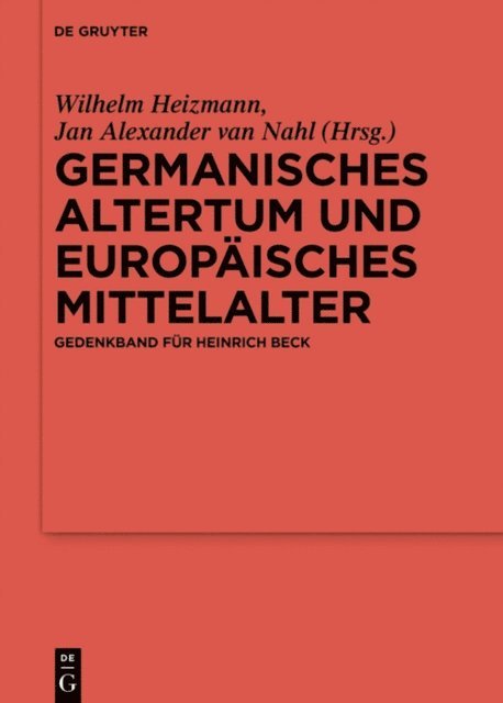 Jan Alexander van Nahl, Wilhelm Heizmann - Germanisches Altertum und Europäisches Mittelalter, E-bok