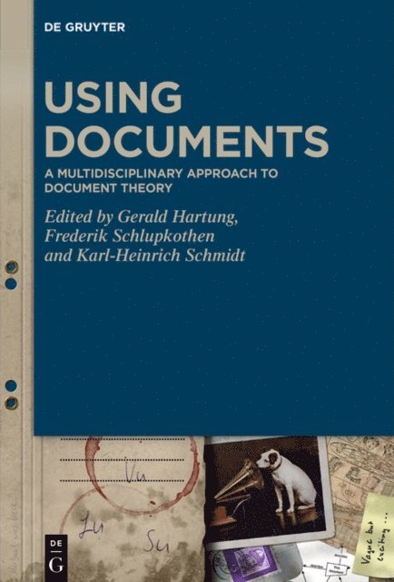 Karl-Heinrich Schmidt, Frederik Schlupkothen, Gerald Hartung - Using Documents, E-bok