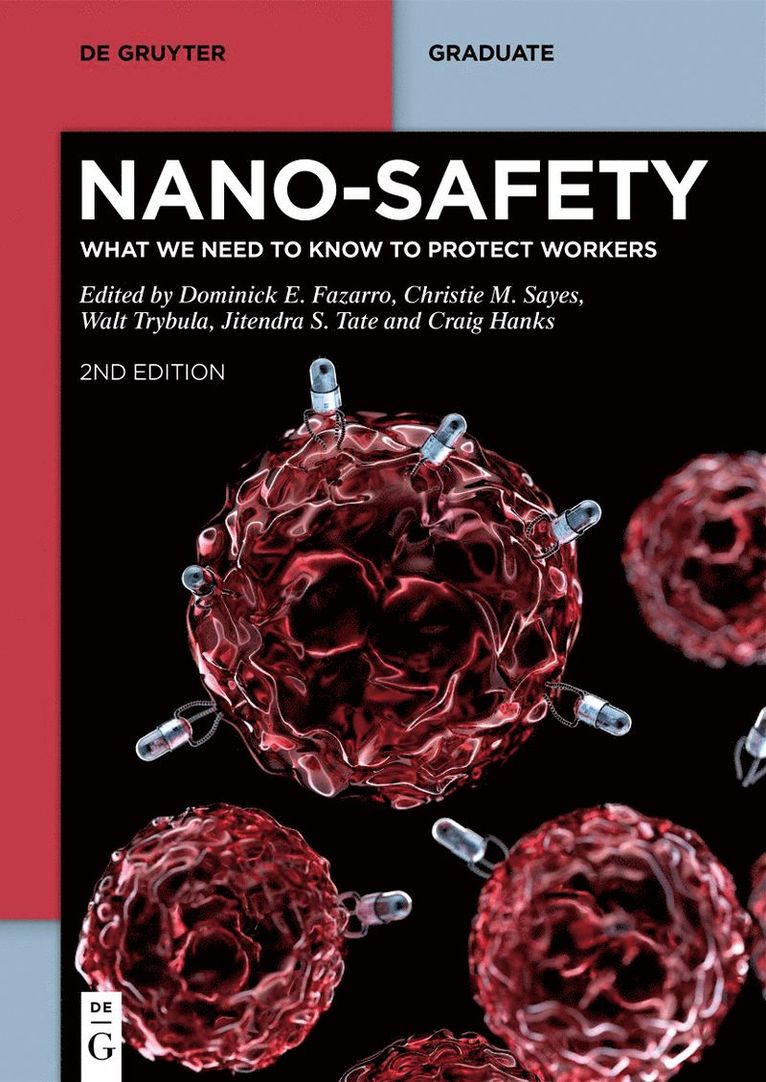 Dominick E. Fazarro, Christie M. Sayes, Walt Trybula, Jitendra S. Tate, Craig Hanks - Nano-Safety, Häftad