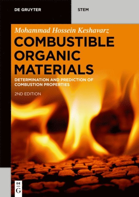 Mohammad Hossein Keshavarz - Combustible Organic Materials, E-bok
