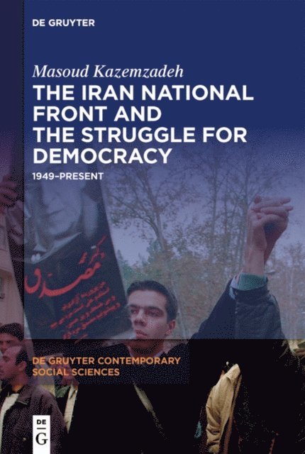 Masoud Kazemzadeh - Iran National Front and the Struggle for Democracy, E-bok
