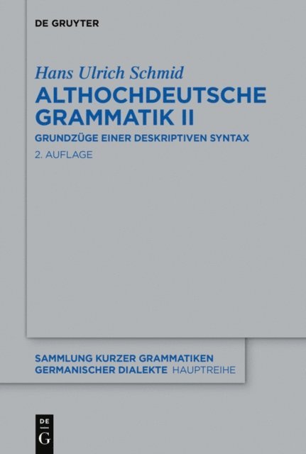 Hans Ulrich Schmid - Althochdeutsche Grammatik II, E-bok