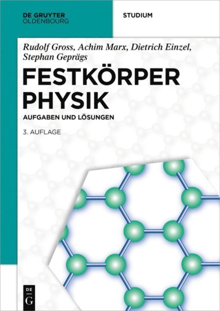 Stephan Geprags, Dietrich Einzel, Achim Marx, Rudolf Gross - Festkörperphysik, E-bok
