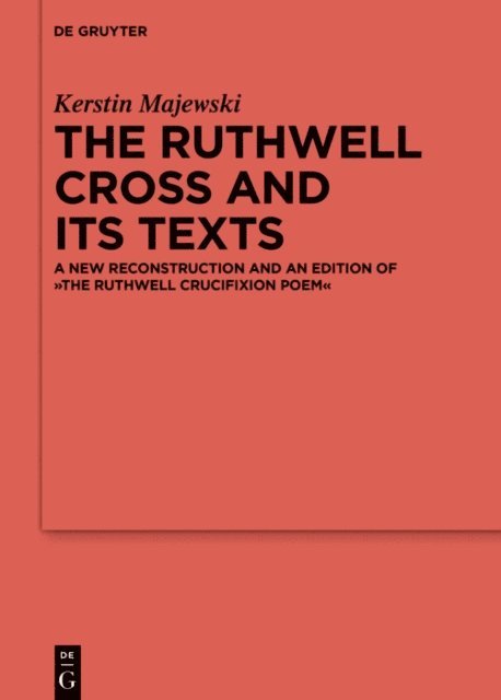 Kerstin Majewski - Ruthwell Cross and its Texts, E-bok